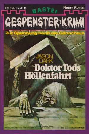 [Gespenster-Krimi 113] • Doktor Tods Höllenfahrt